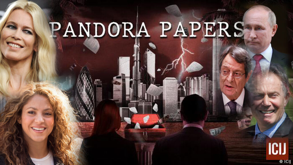 Pandora Papers: Στη φόρα οι σκοτεινές συναλλαγές των ισχυρών του κόσμου – Ζαλίζουν τα… εκατομμύρια στις offshore