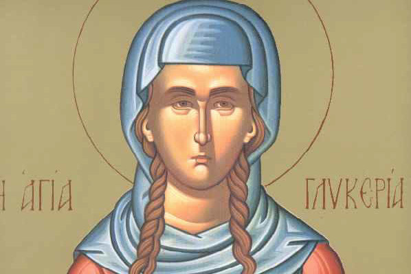 Ποια ήταν η Αγία Γλυκερία που τιμάται σήμερα 13 Μαΐου
