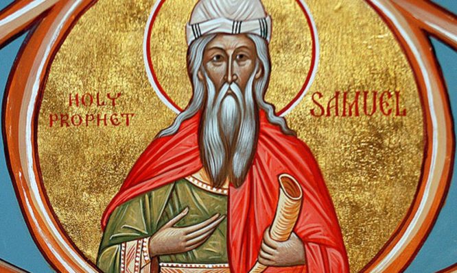 Ο Σαμουήλ, ο Μέγας προφήτης και κριτής δικαιότατος τιμάται στις 20 Αυγούστου